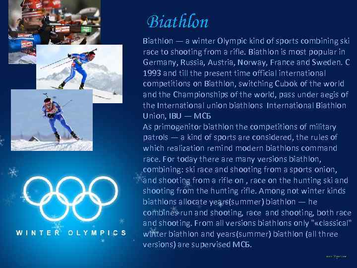 Biathlon — a winter Olympic kind of sports combining ski race to shooting from