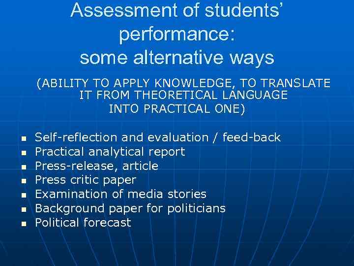 Assessment of students’ performance: some alternative ways (ABILITY TO APPLY KNOWLEDGE, TO TRANSLATE IT