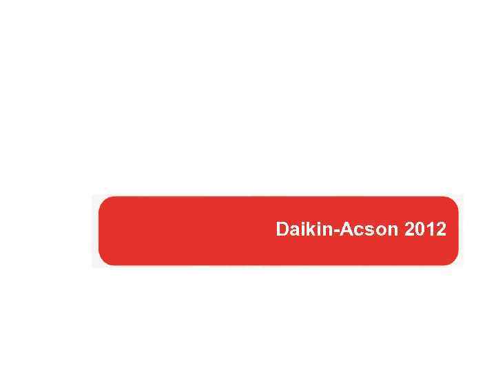 Daikin-Acson 2012 