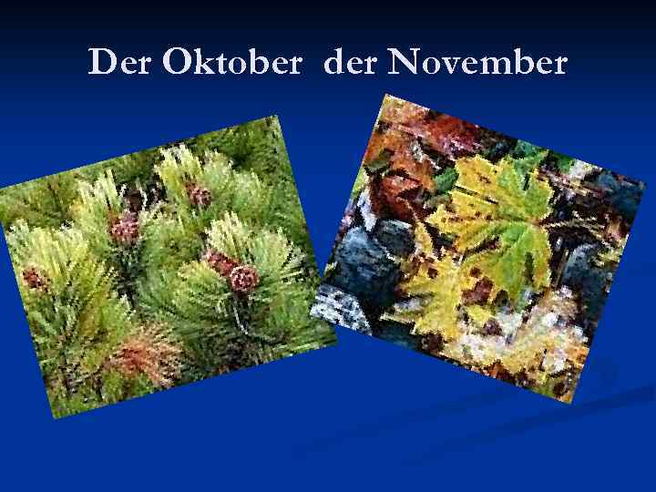 Der Oktober der November 
