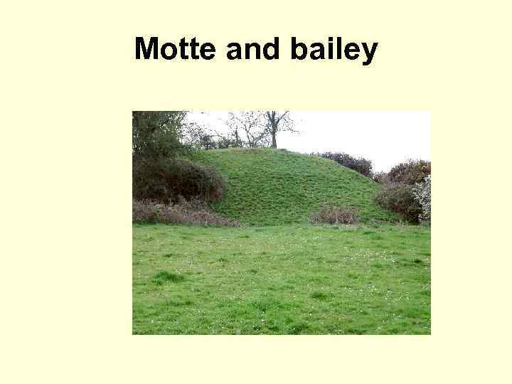 Motte and bailey 