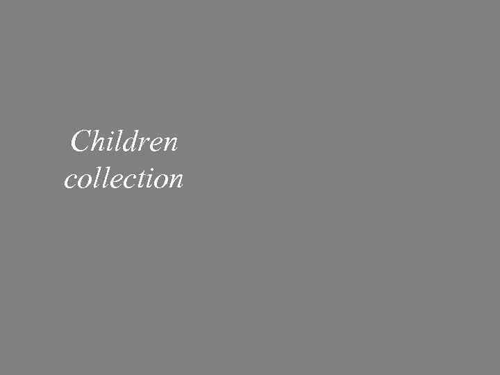 Children collection 