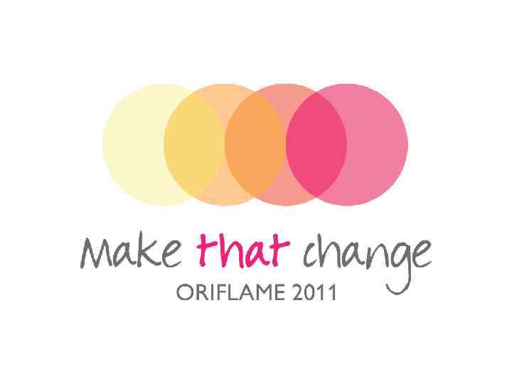 2018 -02 -11 Copyright © 2011 by Oriflame Cosmetics SA 95 