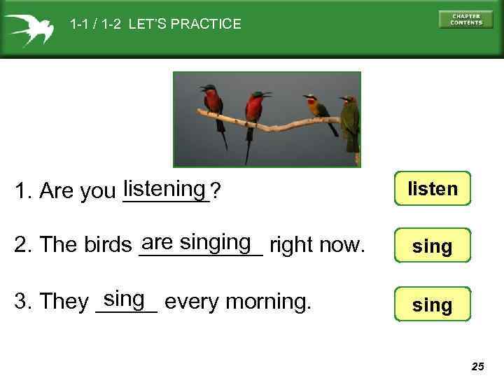 1 -1 / 1 -2 LET’S PRACTICE listening 1. Are you _______? listen are
