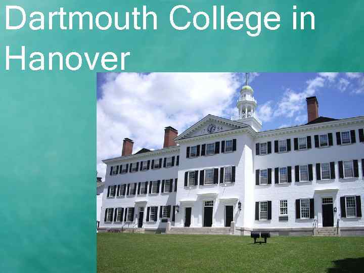 Dartmouth College in Hanover 