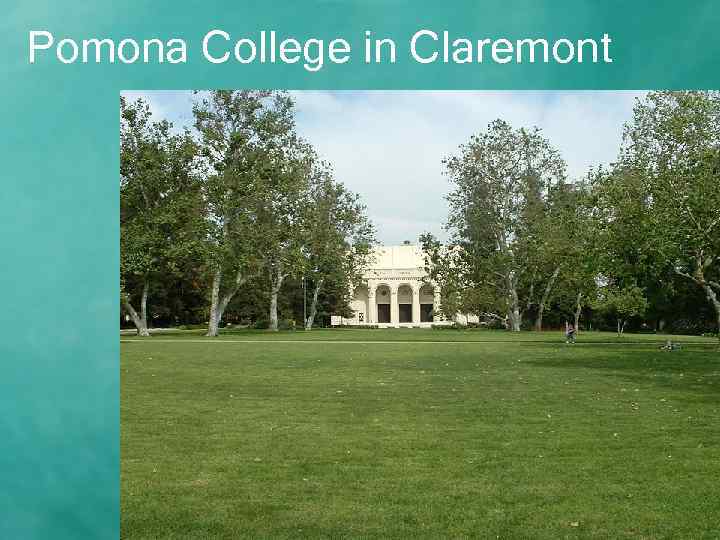 Pomona College in Claremont 