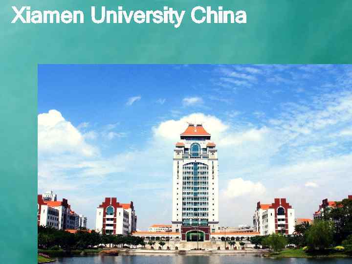 Xiamen University China 
