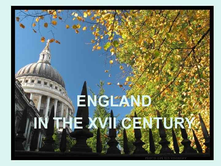 ENGLAND IN THE XVII CENTURY 