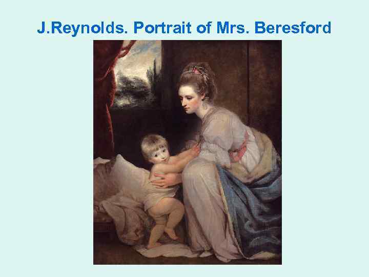 J. Reynolds. Portrait of Mrs. Beresford 