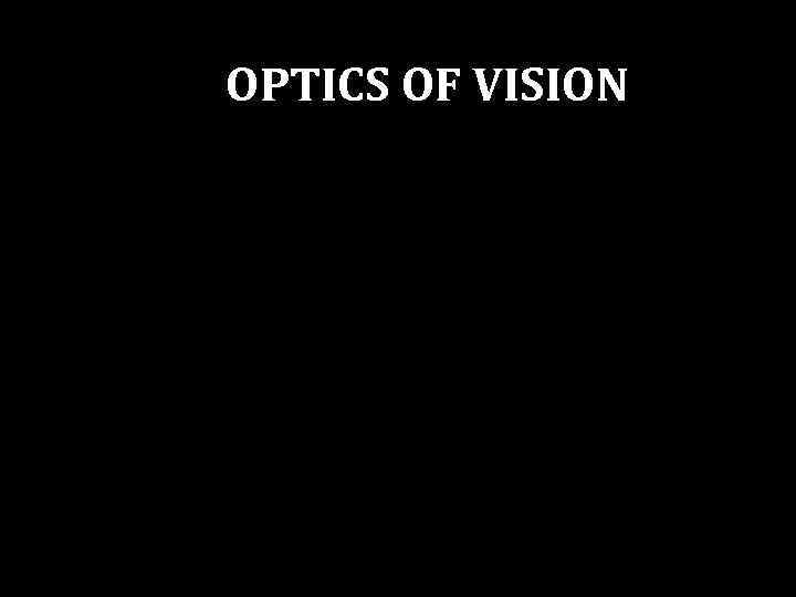 C 10259688 H 1200 A 0212 -FKK 8 ZJLJ OPTICS OF VISION 