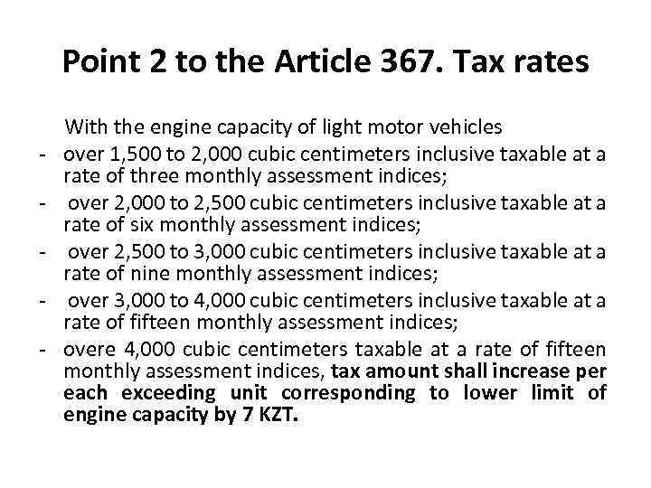 Point 2 to the Article 367. Tax rates - With the engine capacity of