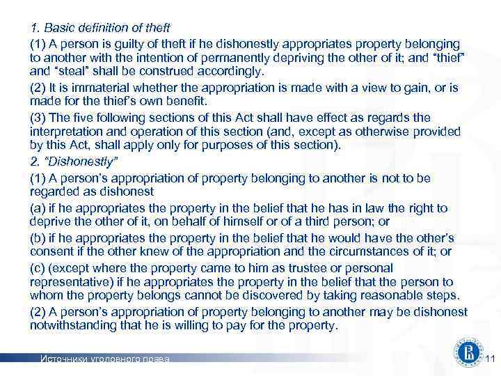 1. Basic definition of theft (1) A person is guilty of theft if he