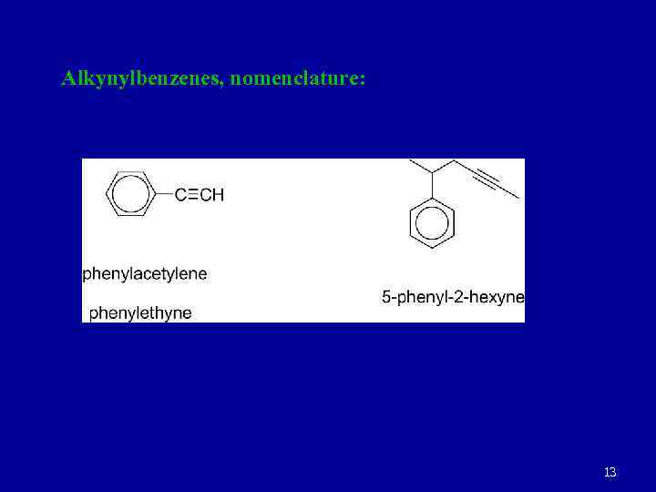 Alkynylbenzenes, nomenclature: 13 
