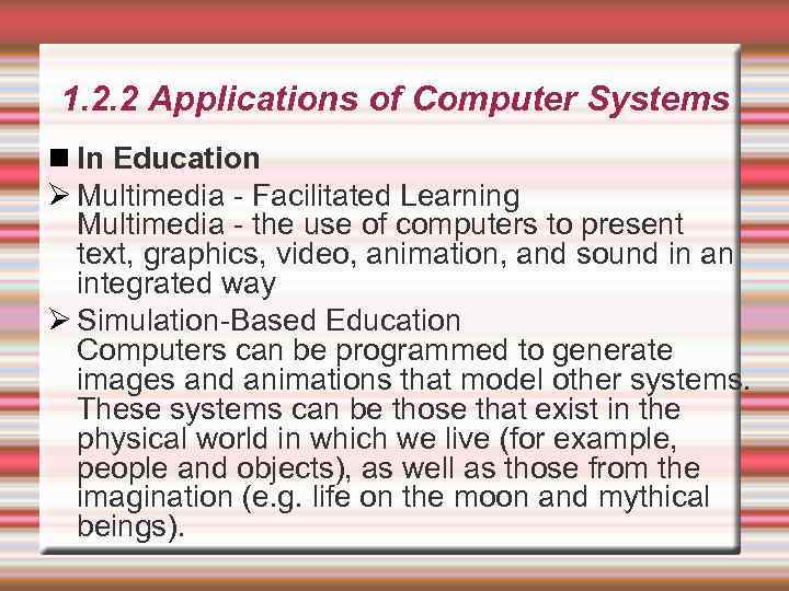 1. 2. 2 Applications of Computer Systems In Education Multimedia - Facilitated Learning Multimedia
