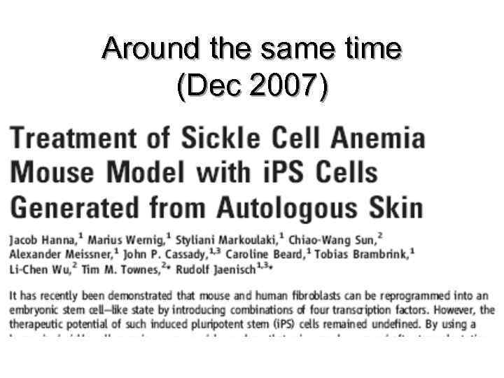 Around the same time (Dec 2007) 