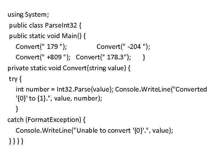 using System; public class Parse. Int 32 { public static void Main() { Convert(