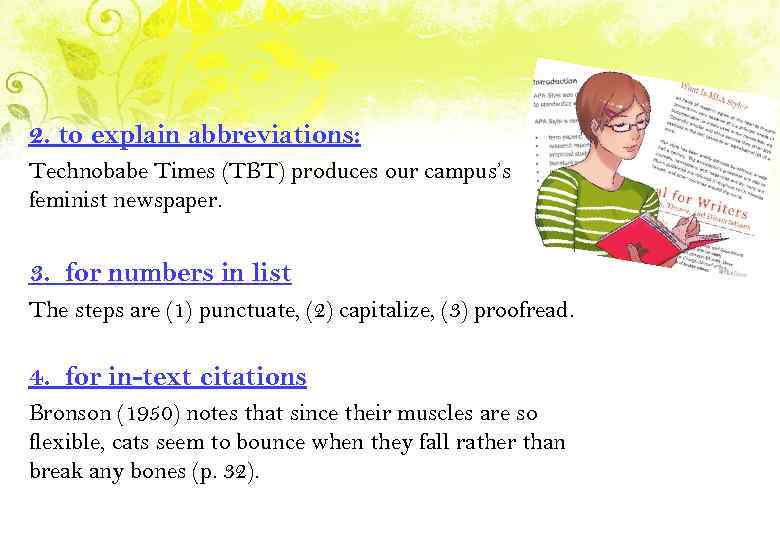 2. to explain abbreviations: Technobabe Times (TBT) produces our campus’s feminist newspaper. 3. for