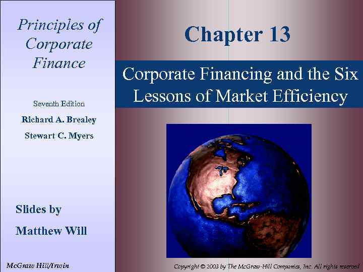 Principles of Corporate Finance Seventh Edition Chapter 13 Corporate Financing and the Six Lessons