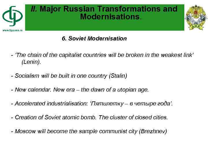 II. Major Russian Transformations and Modernisations. 6. Soviet Modernisation - ‘The chain of the