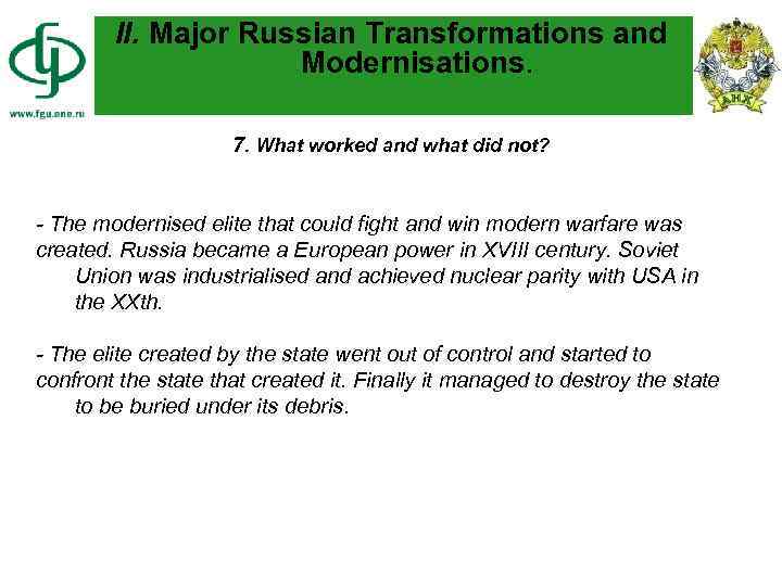 II. Major Russian Transformations and Modernisations. 7. What worked and what did not? -