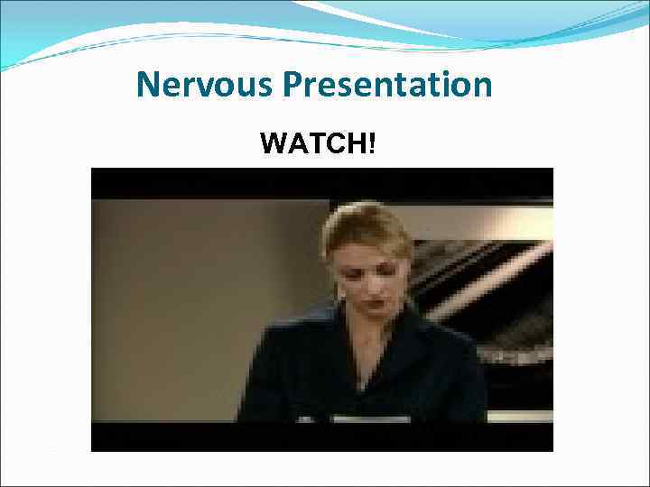 Nervous Presentation WATCH! 