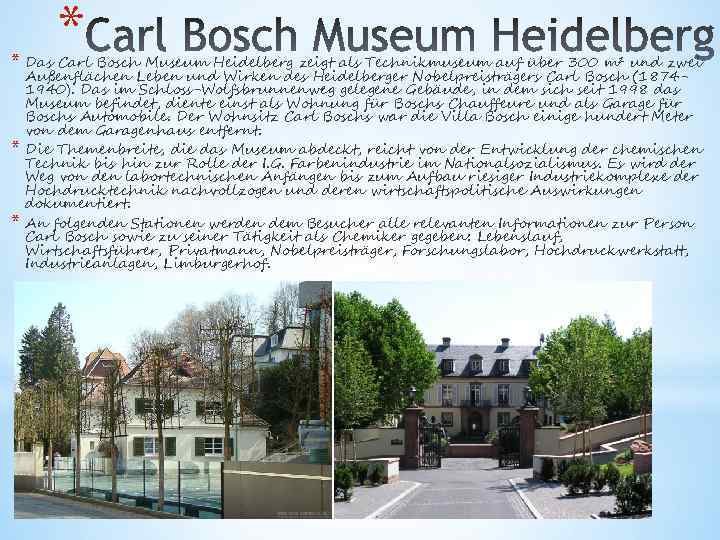 * * Das Carl Bosch Museum Heidelberg zeigt als Technikmuseum auf über 300 m²