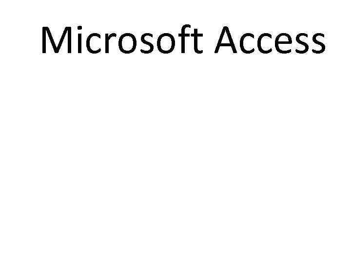Microsoft Access 