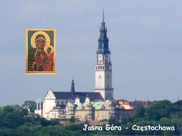 Jasna Góra - Częstochowa 
