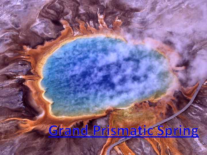 Grand Prismatic Spring 