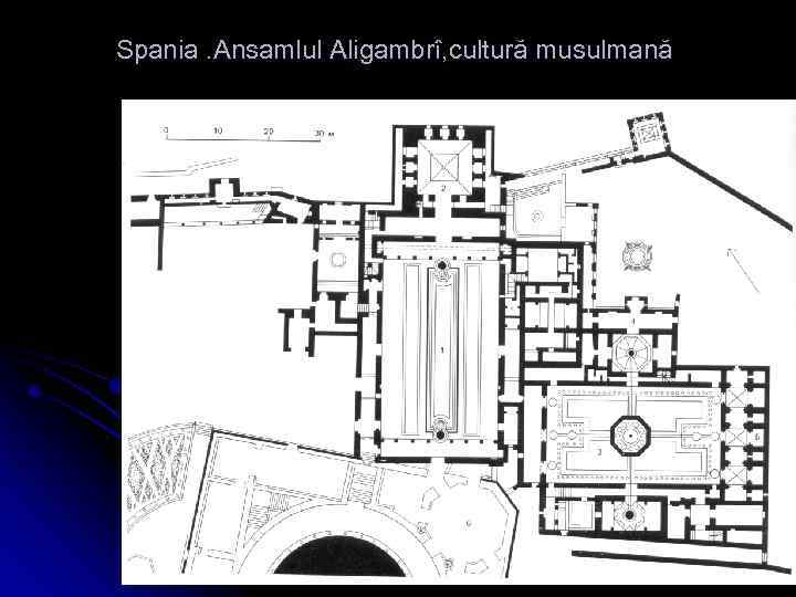 Spania. Ansamlul Aligambrî, cultură musulmană 
