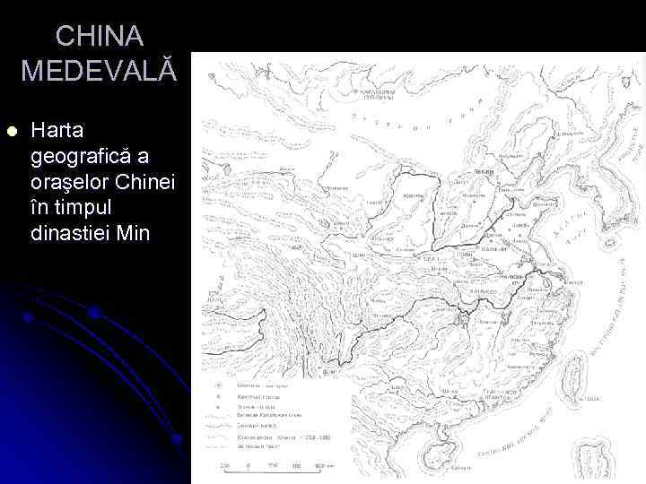 CHINA MEDEVALĂ l Harta geografică a oraşelor Chinei în timpul dinastiei Min 