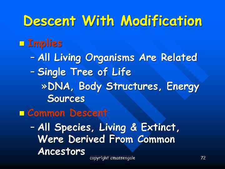 Descent With Modification Implies – All Living Organisms Are Related – Single Tree of
