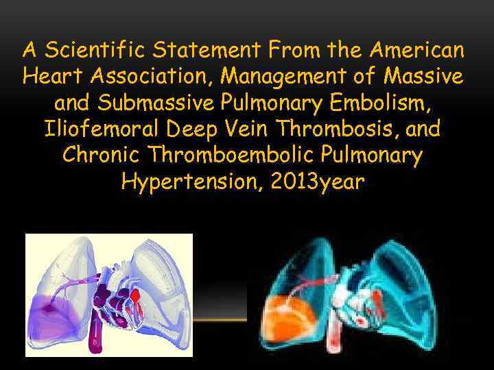 A Scientific Statement From the American Heart Association, Management of Massive and Submassive Pulmonary