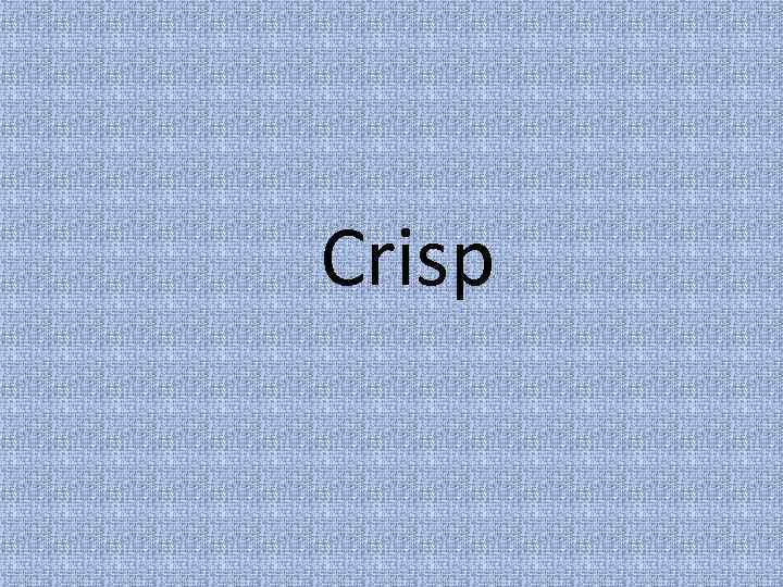 Crisp 