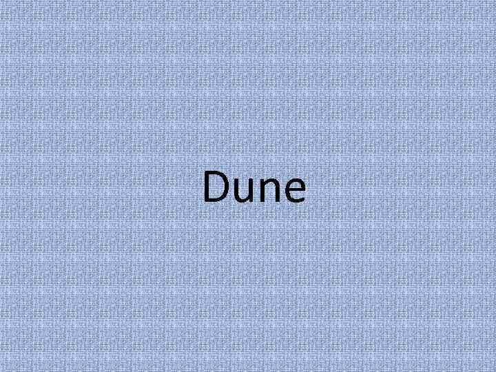 Dune 