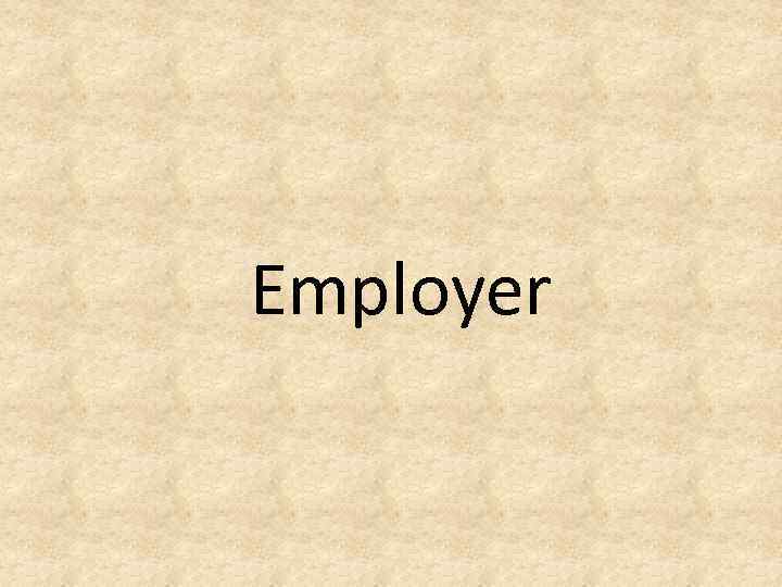 Employer 