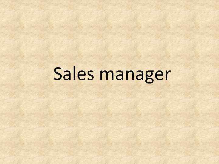 Sales manager 