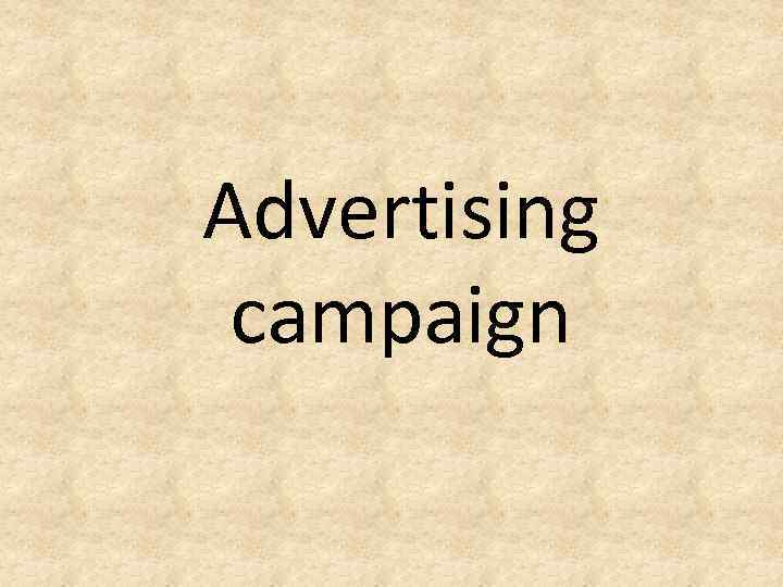 Advertising campaign 