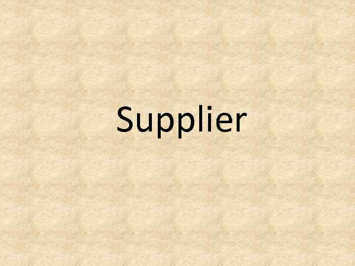 Supplier 