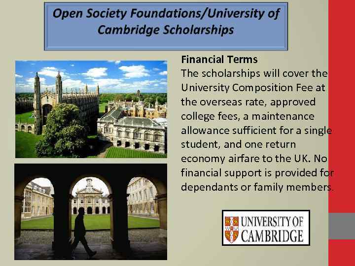 Financial Terms The scholarships will cover the University Composition Fee at the overseas rate,