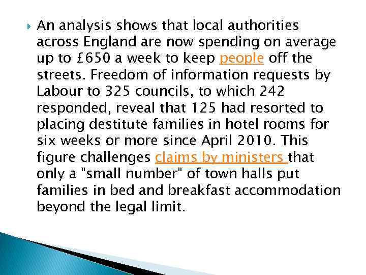  An analysis shows that local authorities across England are now spending on average