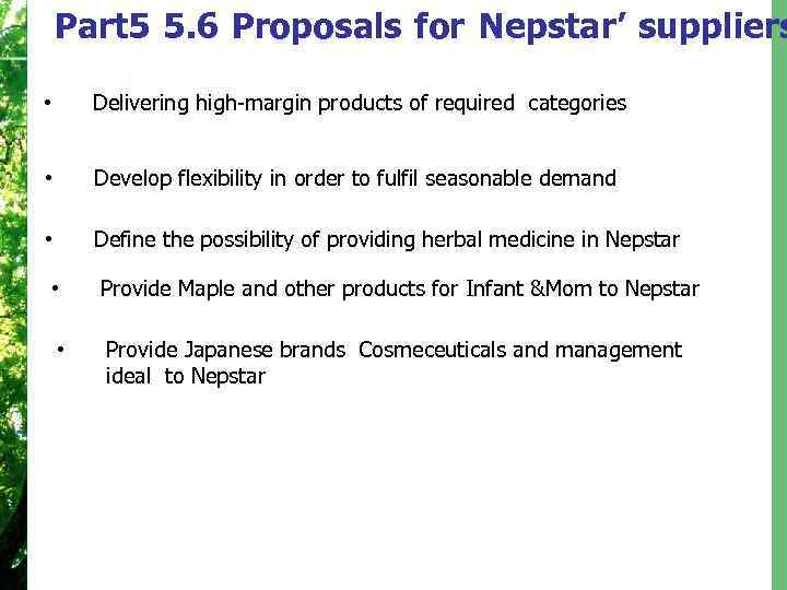 Part 5 5. 6 Proposals for Nepstar’ suppliers • Delivering high-margin products of required