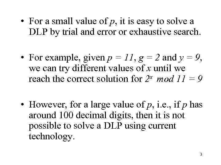  • For a small value of p, it is easy to solve a