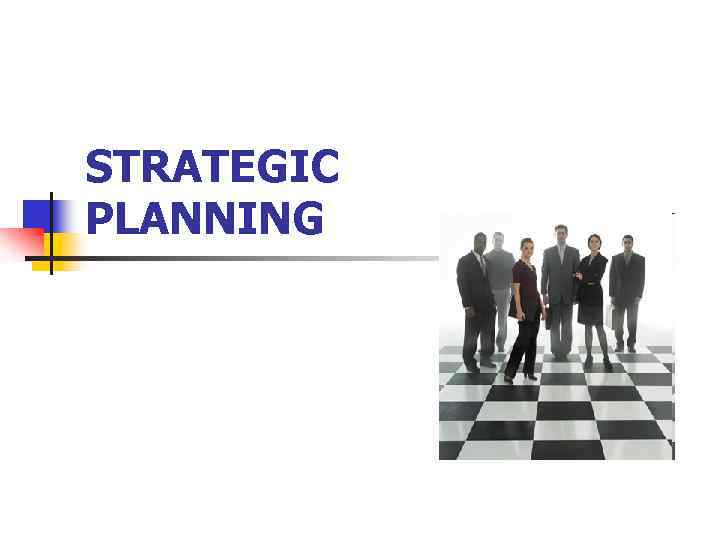 STRATEGIC PLANNING 