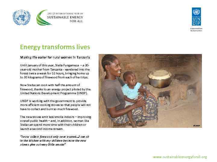 Energy transforms lives Making life easier for rural women in Tanzania Until January of