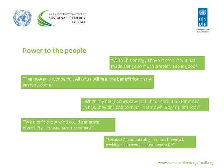 Power to the people “With this energy I have more time. It has made