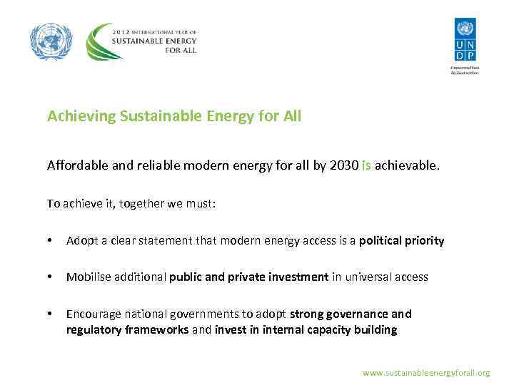Achieving Sustainable Energy for All Affordable and reliable modern energy for all by 2030