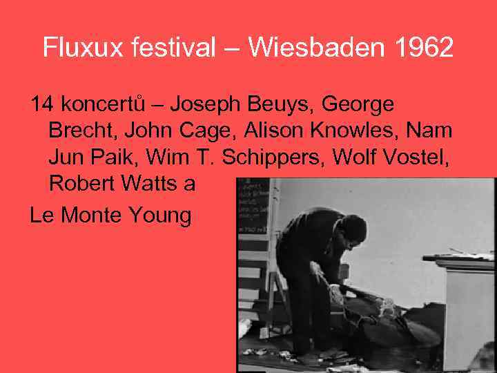 Fluxux festival – Wiesbaden 1962 14 koncertů – Joseph Beuys, George Brecht, John Cage,