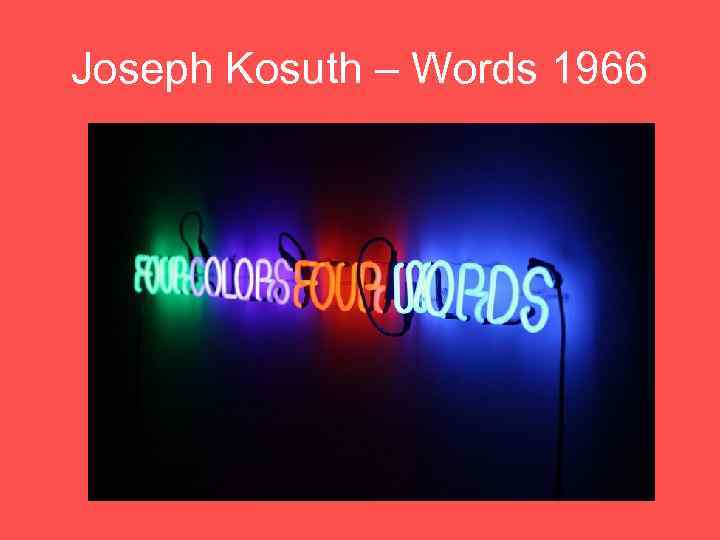 Joseph Kosuth – Words 1966 