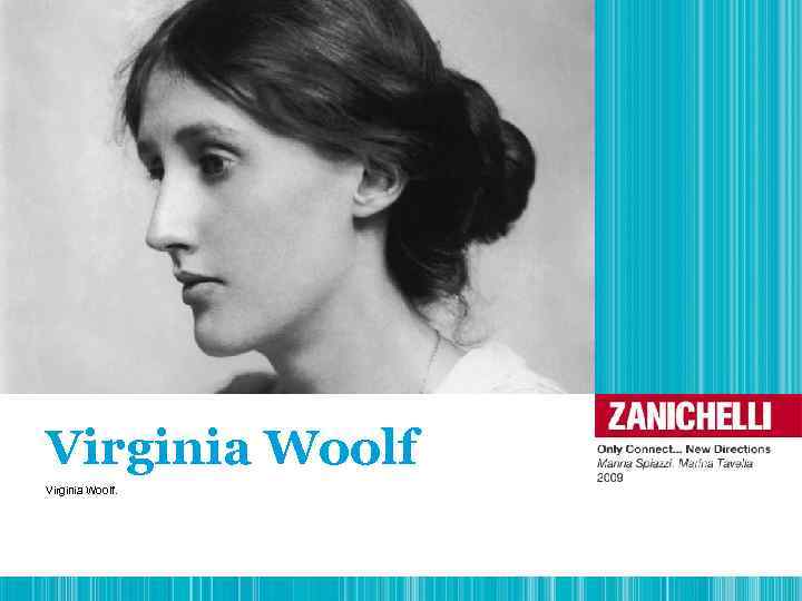 Virginia Woolf. 